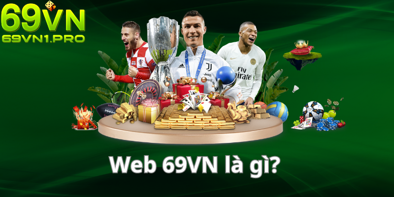 Web 69VN là gì?