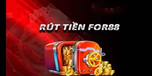 Rút tiền For88: Thao tác đơn giản, nhận thưởng liền tay